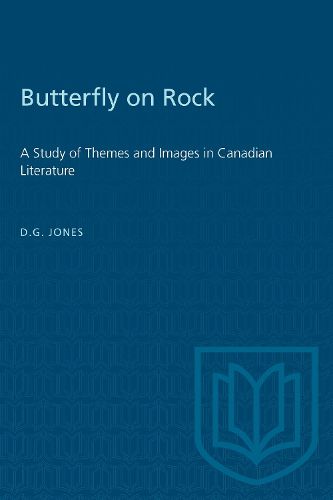 Cover image for Butterfly on Rock: Study of Themes and Images in Canadian Literature