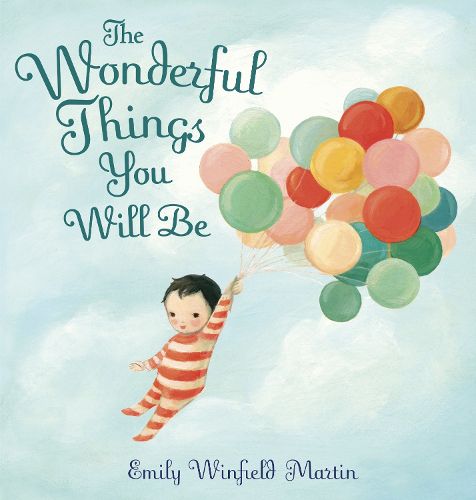 Cover image for The Wonderful Things You Will Be