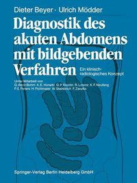 Cover image for Diagnostik des akuten Abdomens mit bildgebenden Verfahren: Ein klinisch-radiologisches Konzept