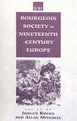 Cover image for Bourgeois Society in 19th Century Europe