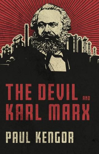 Cover image for The Devil and Karl Marx: Communism's Long March of Death, Deception, and Infiltration