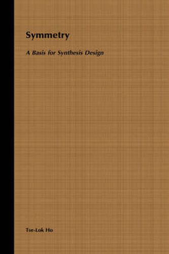 Cover image for Symmetry: A Basis for Synthesis Design