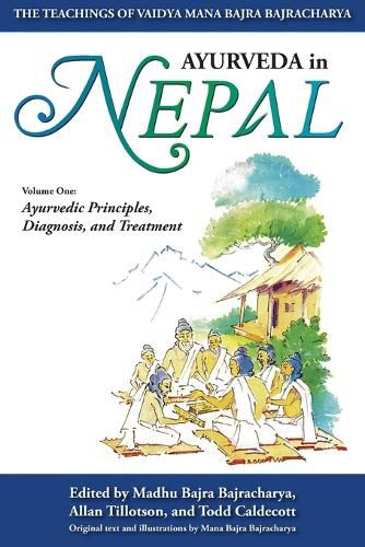 Cover image for Ayurveda In Nepal: The Teachings of Vaidya Mana Bajra Bajracharya