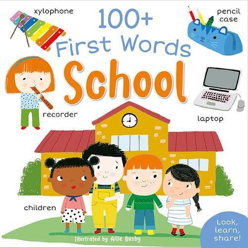 Cover image for 100+ First Words: School