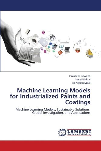 Machine Learning Models for Industrialized Paints and Coatings