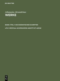 Cover image for Werke, Lfg 1, Epistula ad episcopos Aegypti et Libyae