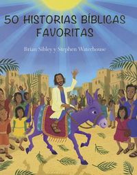 Cover image for 50 Historias Biblicas Favoritas (50 Favorite Bible Stories)