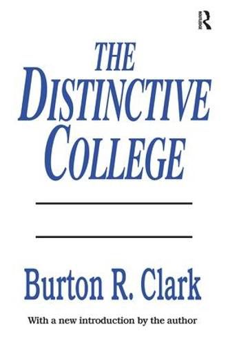 Cover image for The Distinctive College: Antioch, Reed, and Swathmore