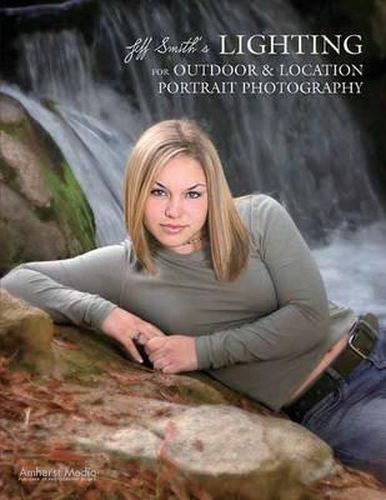 Lighting for Outdoor and Location Photography