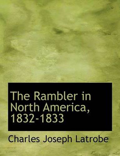 The Rambler in North America, 1832-1833