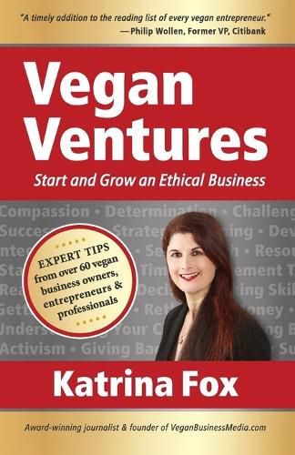 Cover image for Vegan Ventures: Start and Grow an Ethical Business