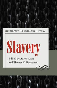 Cover image for Slavery: Interpreting American History