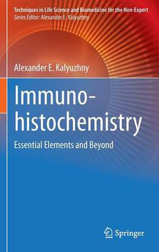 Immunohistochemistry: Essential Elements and Beyond