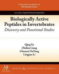 Cover image for Biologically Active Peptides in Invertebrates: Discovery and Functional Studies