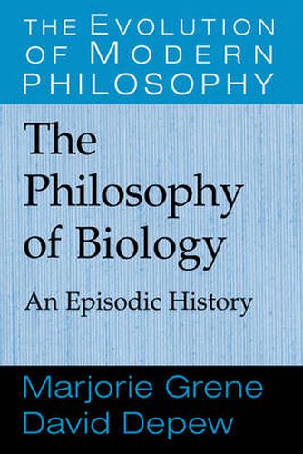 Cover image for The Philosophy of Biology: An Episodic History