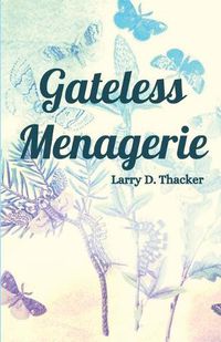 Cover image for Gateless Menagerie