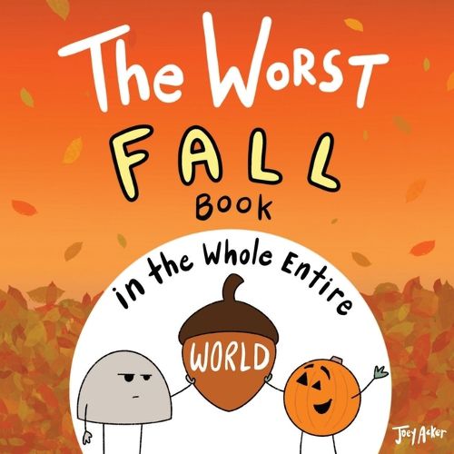 The Worst Fall Book in the Whole Entire World