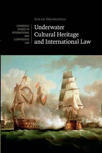 Cover image for Underwater Cultural Heritage and International Law