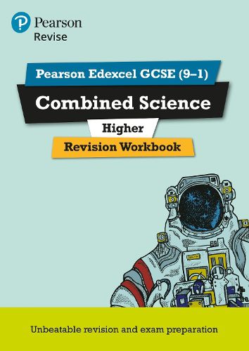 Cover image for Pearson REVISE Edexcel GCSE (9-1) Combined Science Higher Revision Workbook: for home learning, 2022 and 2023 assessments and exams