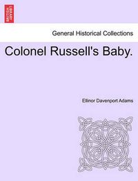 Cover image for Colonel Russell's Baby.