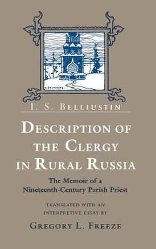 Cover image for Description of the Clergy in Rural Russia: The Memoir of a Nineteenth-Century Parish Priest