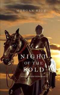 Cover image for Night of the Bold (Kings and Sorcerers--Book 6)