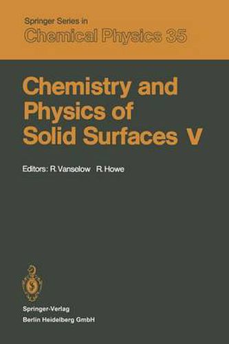 Cover image for Chemistry and Physics of Solid Surfaces V