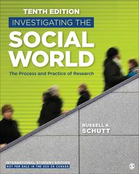 Cover image for Investigating the Social World - International Student Edition: The Process and Practice of Research