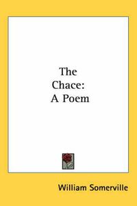 Cover image for The Chace: A Poem