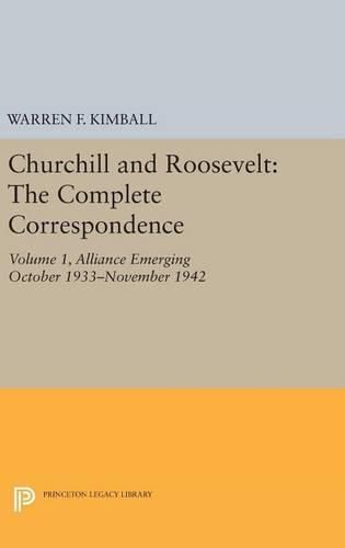 Cover image for Churchill and Roosevelt, Volume 1: The Complete Correspondence - Three Volumes