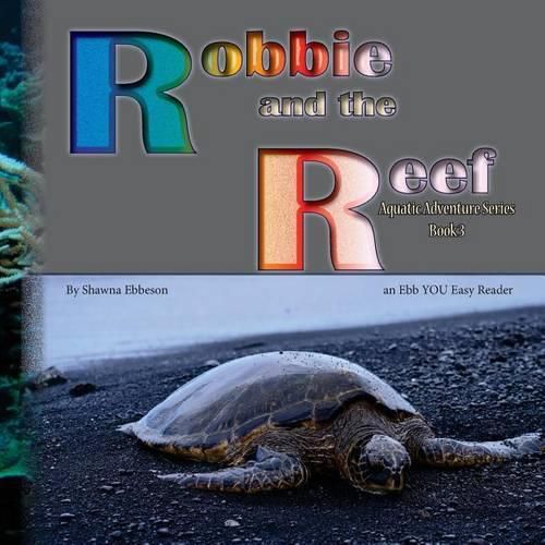 Cover image for Robbie and the Reef: an Ebb YOU Easy Reader