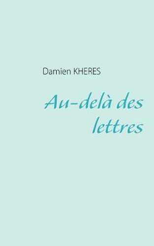 Cover image for Au-dela des lettres