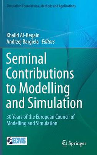 Cover image for Seminal Contributions to Modelling and Simulation: 30 Years of the European Council of Modelling and Simulation