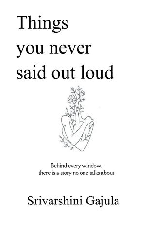 Cover image for Things you never said out loud (Edition1st)