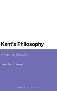 Cover image for Kant's Philosophy: A Study for Educators