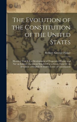 Cover image for The Evolution of the Constitution of the United States
