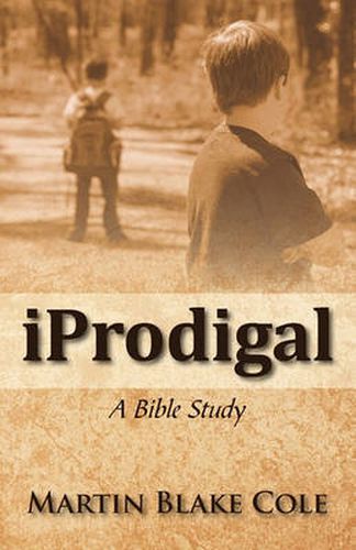 Cover image for Iprodigal: A Bible Study