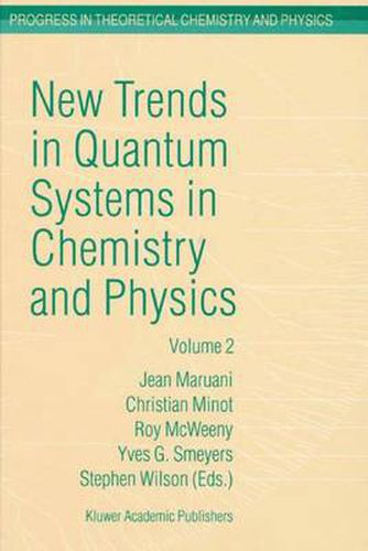 Cover image for New Trends in Quantum Systems in Chemistry and Physics: Volume 2 Advanced Problems and Complex Systems Paris, France, 1999