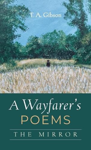 Cover image for A Wayfarer's Poems: The Mirror