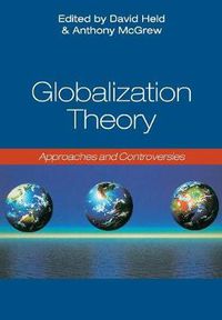 Cover image for Globalization Theory: Approaches and Controversies