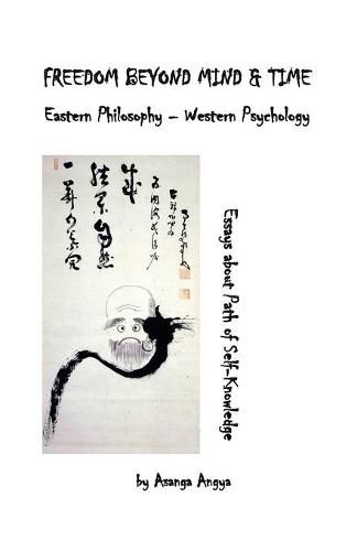 Cover image for Freedom Beyond Mind & Time: Eastern Philosophy - Western Psychology