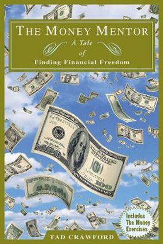 Cover image for The Money Mentor: A Tale of Finding Financial Freedom