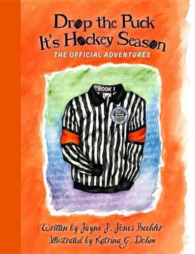 Cover image for Drop the Puck: It's Hockey Season