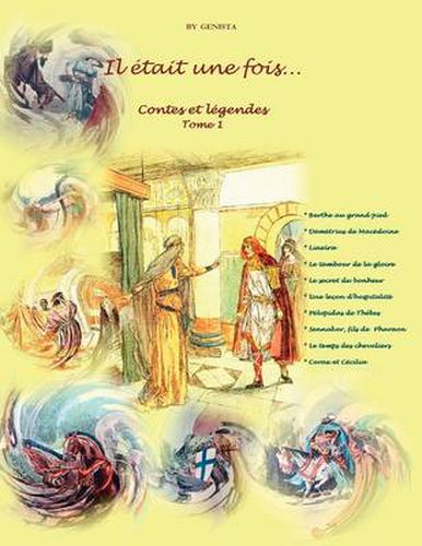 Cover image for Il Etait Une Fois...: Contes Et Legendes Tome 1