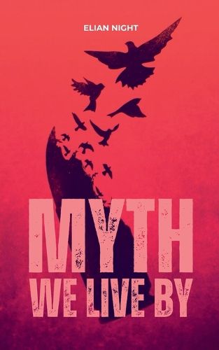 Cover image for Myth We Live By