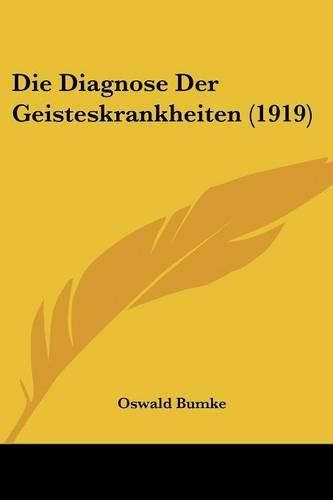 Die Diagnose Der Geisteskrankheiten (1919)