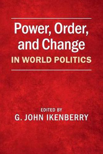 Cover image for Power, Order, and Change in World Politics