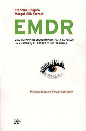 Cover image for EMDR: Una Terapia Revolucionaria Para Superar La Ansiedad, El Estres y Los Traumas