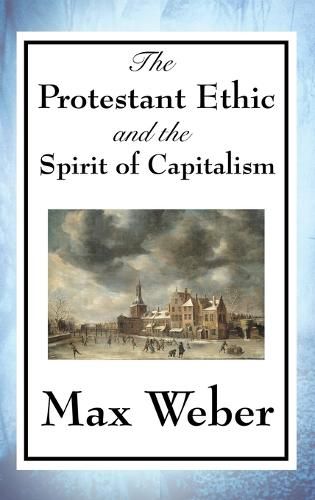 Cover image for The Protestant Ethic and the Spirit of Capitalism