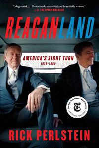 Cover image for Reaganland: America's Right Turn 1976-1980